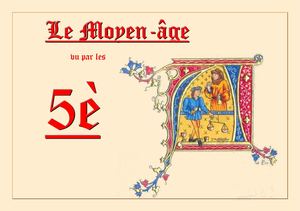 Le Moyen Age Vu Par Les 5a