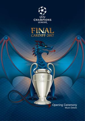 UCL Final 2017 Opening Ceremony Music Cue Sheet