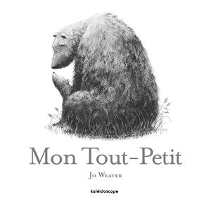 Mon Tout-Petit  de Jo Weaver