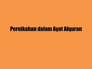 Tentang Pernikahan Dalam Ayat Alquran