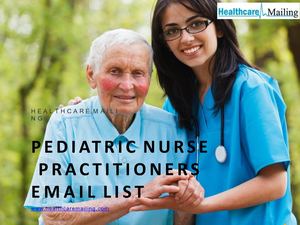 Pediatric Nurse Practitioners Email List