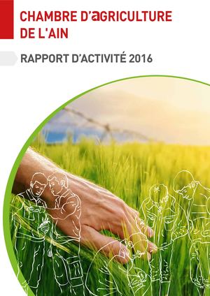 Rapport d'activité de la Chambre d'agriculture de l'Ain - 2016