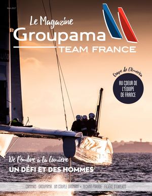 Magazine Groupama Team France N°2 - Mars 2017