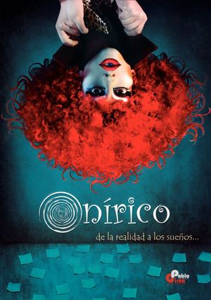 ONÍRICO, de la realidad a los sueños...