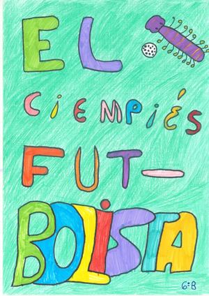 El Ciempiés Futbolista 6ºB
