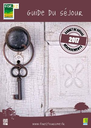 Guide du séjour Forez Tourisme 2017