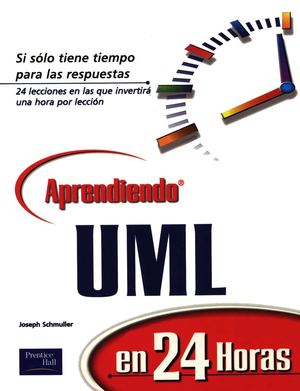 1 Prentice Hall Aprendiendo UML En 24 Horas.(libro Book Espa