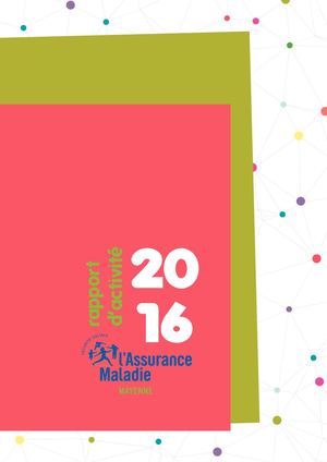 Rapport d'activité 2016 - CPAM de la Mayenne