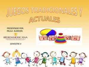 Juegos Tradicionales Y Actuales