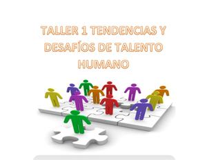 Taller 1 Tendencias Y Desafíos De Talento Humano