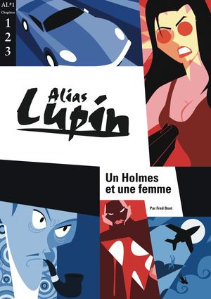 Alias Lupin #1 Chapitres 1,2,3