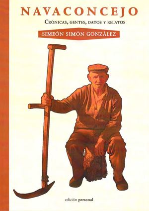 Navaconcejo. Crónicas, gentes, datos y relatos por Simeón Simón González
