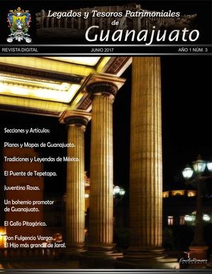 LEGADOS Y TESOROS PATRIMONIALES DE GUANAJUATO JUNIO 2017