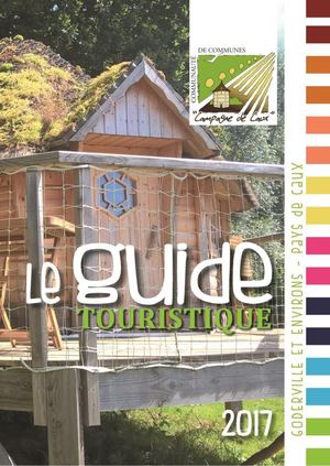Guide Touristique 2017 de la Communauté de Communes Campagne de Caux
