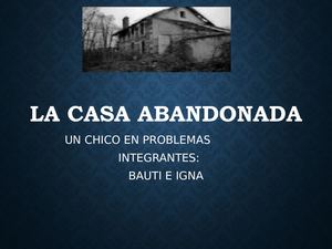La Casa Abandonada