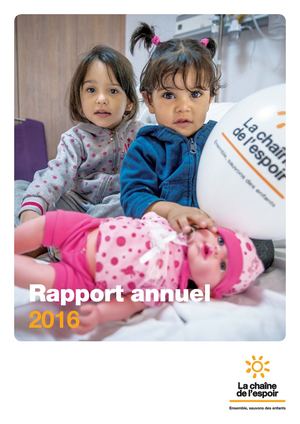 Rapport Annuel 2016 - La Chaîne de l'Espoir