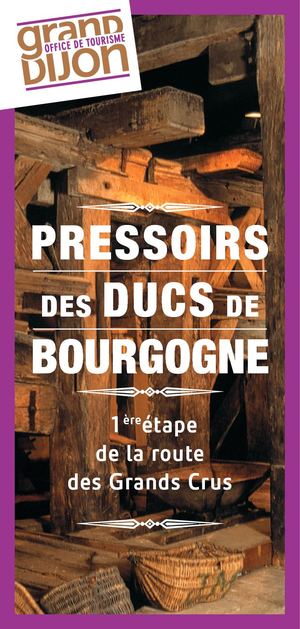 Pressoirs des Ducs de Bourgogne