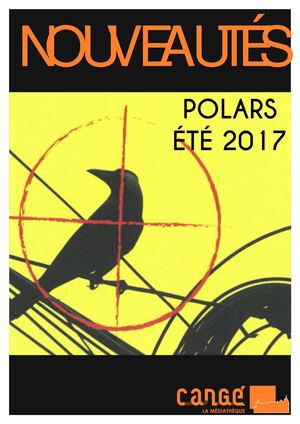 Nouveautés romans polars (Été 2017)