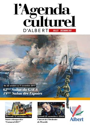 L'agenda culturel de la ville d'ALBERT - Juillet à Décembre 2017