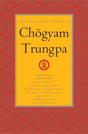 Collected Works Of Chogyam Trungpa, Vol 9_HC