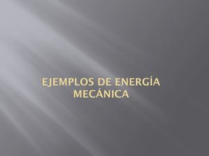 Ejemplos De Energía Mecánica