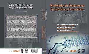 Modelado de Fenómenos Econó,icos y Financieros.  Una visión contemporanea