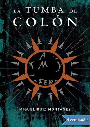 La tumba de colon Miguel ruiz montanez