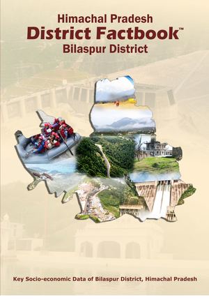 Himachal Pradesh District Factbook- Bilaspur District