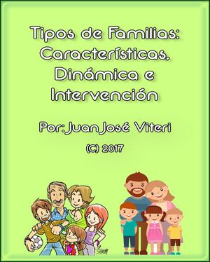 Tipos de Familias: Características, Dinámica e Intervención
