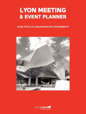 Onlylyon Meeting And Event Planner 2017 2018