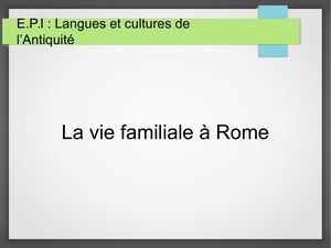 La vie de famille à Rome.