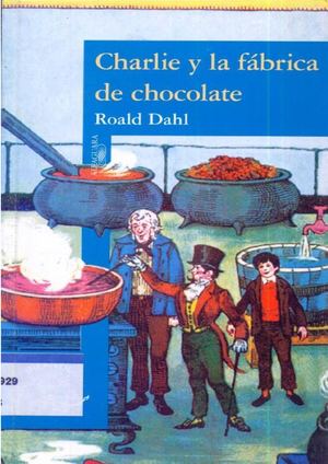 Charlie Y La Fabrica De Chocolate 1
