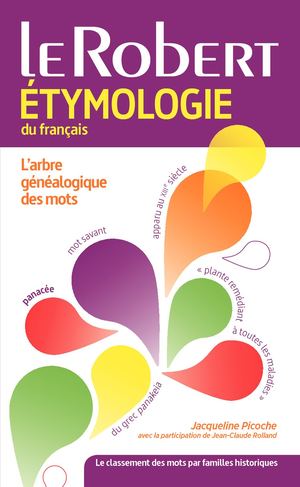 Dictionnaire d'étymologie du français - Version Poche Plus