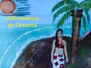 ADIVINANZAS DE OCEANÍA