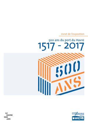 Les 500 ans du Port Du Havre