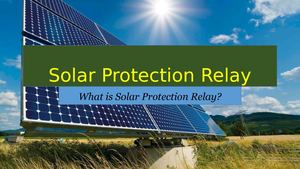 What is Solar Protection Relay? Comap Mainspro | Inteli Pro