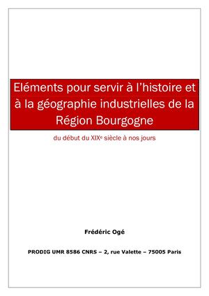 Eléments pour servir à l’histoire et à la géographie industrielles de la Région Bourgogne du début du XIXe siècle à nos jours