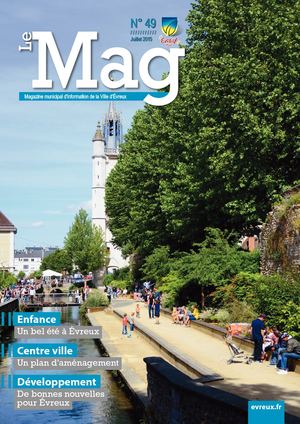 Le MAG - Magazine De La Ville D'Evreux - N°49 Juillet