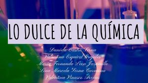 11-2-4 Lo Dulce De La Química