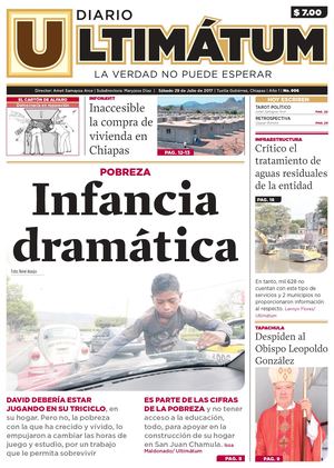 Ultimátum Chiapas, 29 de Julio de 2017