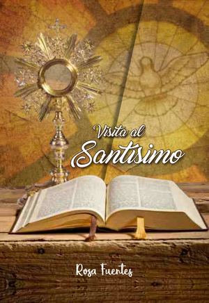 Visita Al Santísimo