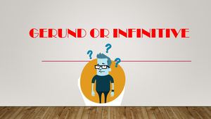 Gerund Or Infinitive