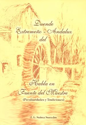 Duende extremeño-andaluz del habla en Fuente del Maestre por José G. Suárez Saavedra