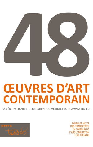 Tisséo Collectivité Art Contemporain Dans Les Transports 2016