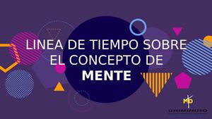 LINEA DE TIEMPO - LA MENTE HUMANA