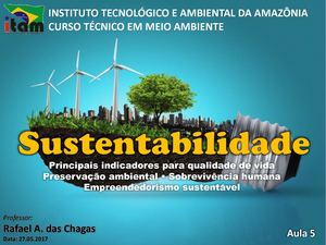 Aula 5 Empreendedorismo Sustentável, Qualidade De Vida E Preservação Ambiental