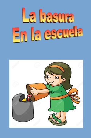 La basura en la escuela