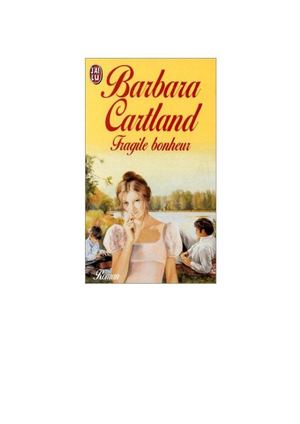 Barbara Cartland Fragile Bonheur