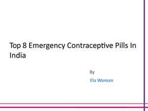 Top 8 Emergency Contraceptive Pills In India