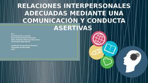 Relaciones Interpersonales Adecuadas Mediante Una Comunicación Y Conducta Asertivas